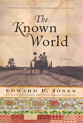 The Known World by Edward P Jones