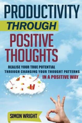 Cover of Productivity Through Positive Thoughts