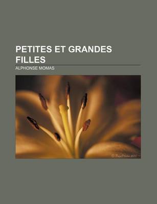 Book cover for Petites Et Grandes Filles