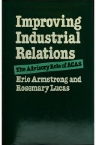 Cover of Improving Industrial Relations