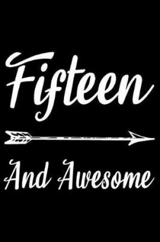 Cover of Fifteen And Awesome