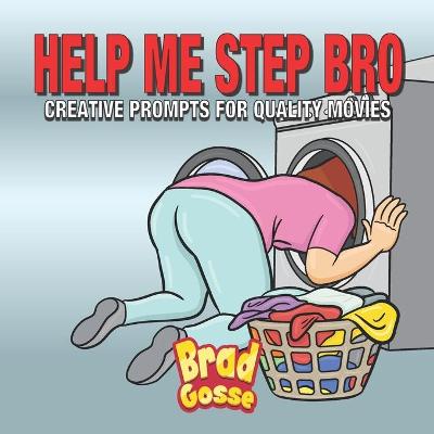 Cover of Help Me Step Bro