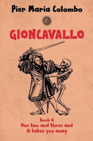 Cover of Gioncavallo - One Two and Three and It Takes You Away