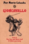 Book cover for Gioncavallo - One Two and Three and It Takes You Away