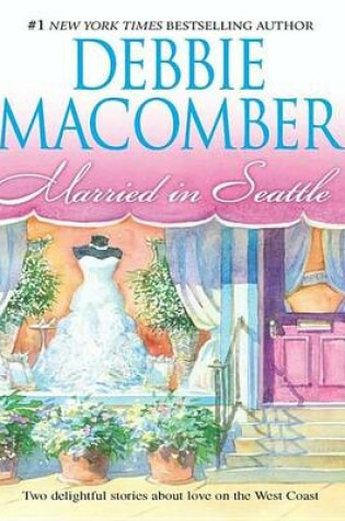 Cover of Married in Seattle