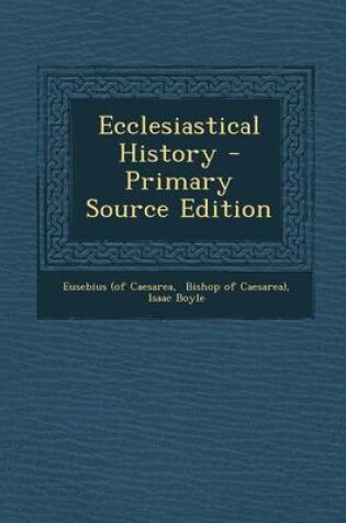 Cover of Ecclesiastical History - Primary Source Edition