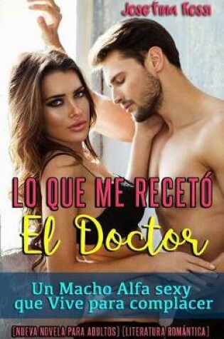 Cover of Lo Que Me Recet  El Doctor