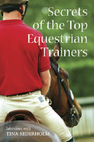 Cover of Secrets of the Top Equestrian Trainers