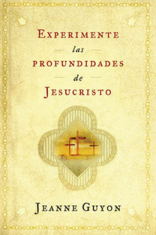 Cover of Experimente las Profundidades de Jesucristo