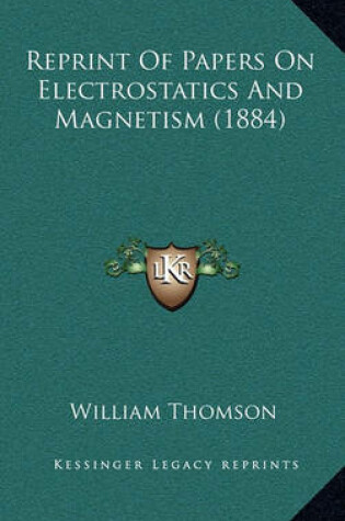 Cover of Reprint of Papers on Electrostatics and Magnetism (1884)