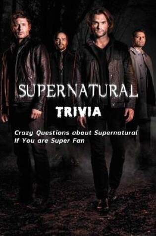 Cover of Supernatural Trivia