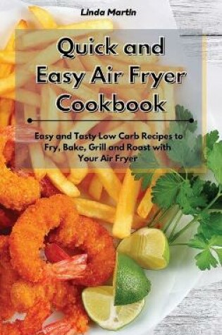 Cover of Quick and Easy Air Fryer Cookbook