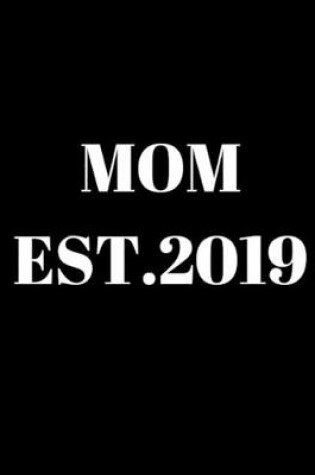 Cover of Mom Est.2019