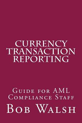 Book cover for Currency Transaction Reporting