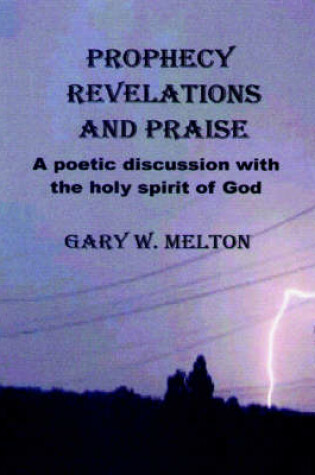 Cover of Prophecy Revelations and Praise