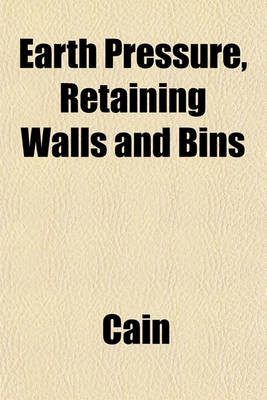 Book cover for Earth Pressure, Retaining Walls and Bins