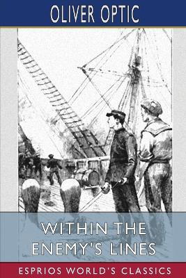 Book cover for Within the Enemy's Lines (Esprios Classics)