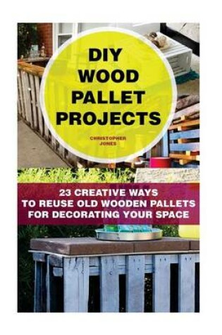 Cover of DIY Wood Pallet Projects