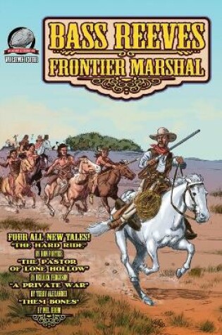 Cover of Bass Reeves Frontier Marshal Volume 4