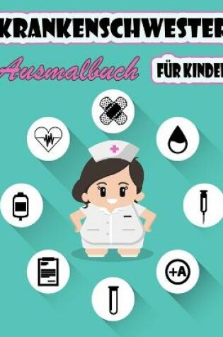 Cover of Krankenschwester Farbung Buch fur Kinder