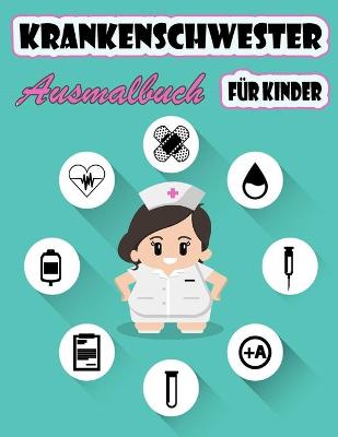 Book cover for Krankenschwester Farbung Buch fur Kinder