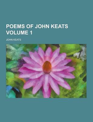 Book cover for Poems of John Keats Volume 1