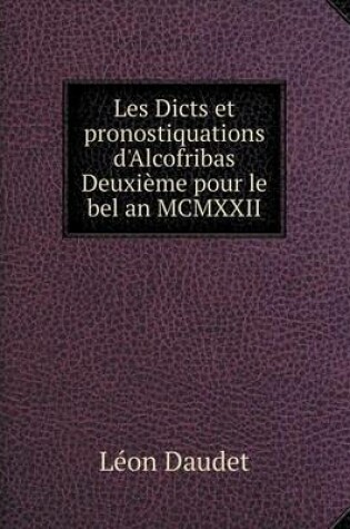 Cover of Les Dicts et pronostiquations d'Alcofribas Deuxième pour le bel an MCMXXII