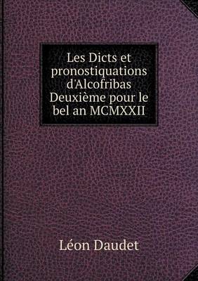 Book cover for Les Dicts et pronostiquations d'Alcofribas Deuxième pour le bel an MCMXXII