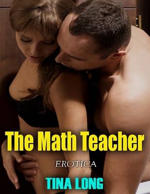 Book cover for The Math Teacher (Erotica)