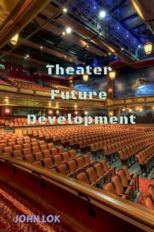 Cover of Theater Future Development