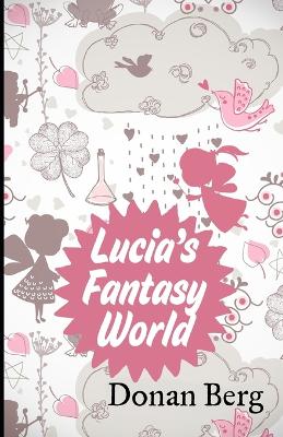 Book cover for Lucia's Fantasy World