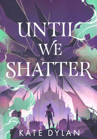 Book cover for Until We Shatter