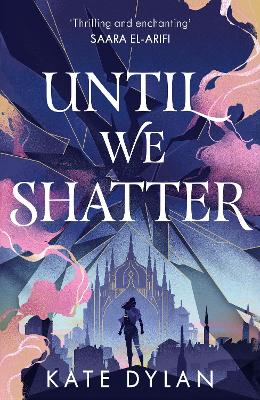 Book cover for Until We Shatter