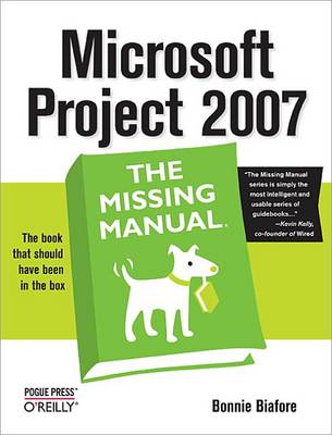Book cover for Microsoft Project 2007: The Missing Manual
