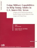 Book cover for Using Military Capabilities to Help Young Adults in U.S. Inner-City Areas