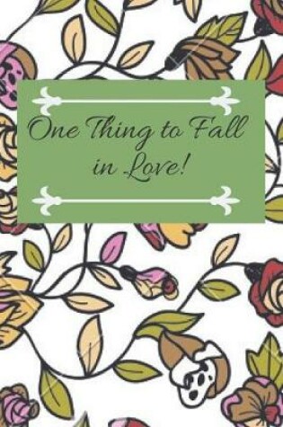 Cover of One Thing to Fall in Love !