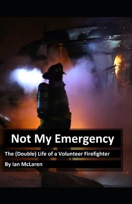 Book cover for Not My Emergency