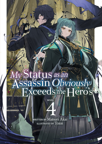 Cover of My Status as an Assassin Obviously Exceeds the Hero's (Light Novel) Vol. 4