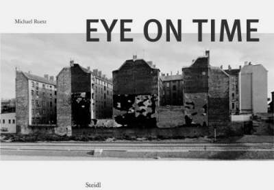 Book cover for Michael Ruetz: Eye on Time