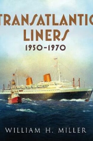 Cover of Transatlantic Liners 1950-1970