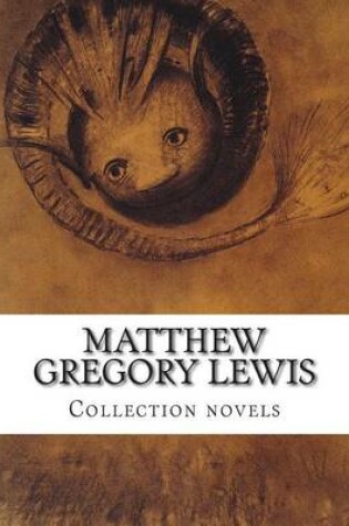 Cover of Matthew Gregory Lewis, Collection novels