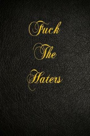 Cover of Fuck The Haters
