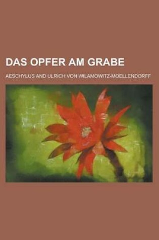 Cover of Das Opfer Am Grabe
