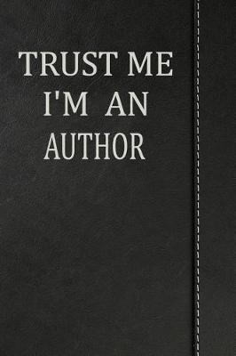 Book cover for Trust Me I'm an Author