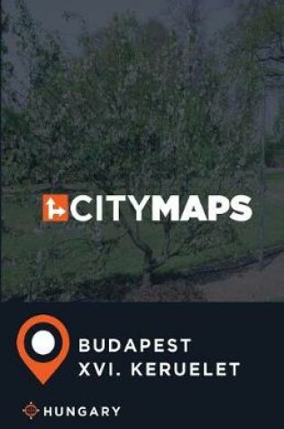 Cover of City Maps Budapest XVI. keruelet Hungary