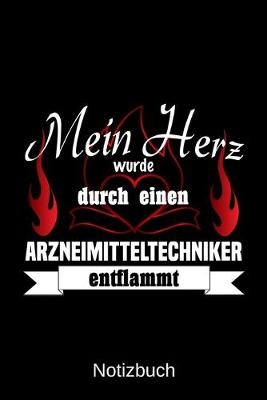 Book cover for Mein Herz wurde durch einen Arzneimitteltechniker entflammt