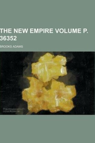 Cover of The New Empire Volume P. 36352