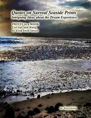 Book cover for Quotes on Surreal Seaside Prints Intriguing Ideas about the Dream Experience