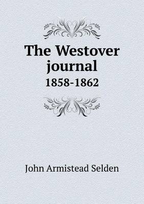 Book cover for The Westover journal 1858-1862