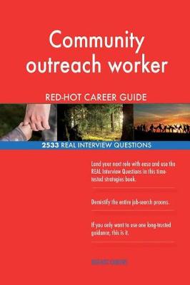 Book cover for Community outreach worker RED-HOT Career Guide; 2533 REAL Interview Questions